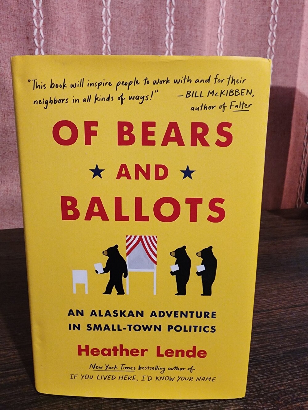 Of Bears And Ballots By Heather Lende. New